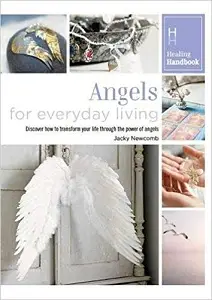 Healing Handbooks: Angels for Everyday Living