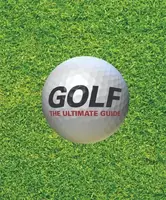 Golf. Ultimate Guide,The - 1