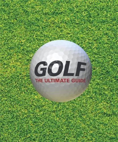 Golf. Ultimate Guide,The
