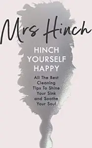 Hinch Yourself Happy: All The Best Cleaning Tips To...