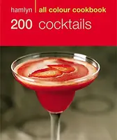 Hamlyn All Colour Cookbook: 200 Cocktails