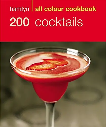 Hamlyn All Colour Cookbook: 200 Cocktails