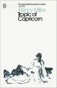 Modern Classics: Tropic of Capricorn