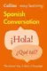 Collins Easy Learning: Spanish Conversation 2nd Edition - 2