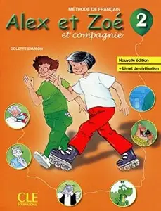 Alex et Zoe Nouvelle 2 Livre de L'eleve + Livret de...
