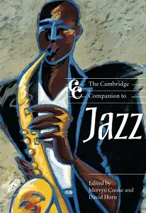 The Cambridge Companion to Jazz