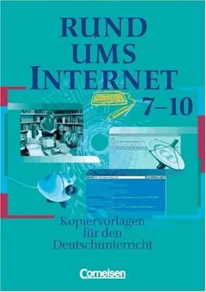 Rund um...Internet Kopiervorlagen 7.-10. Schuljahr