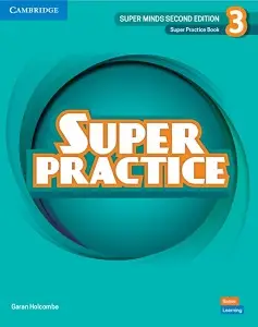 Super Minds 2nd Edition 3 Super Practice Book British...