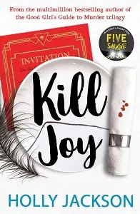 A Good Girl's Guide to Murder: Kill Joy