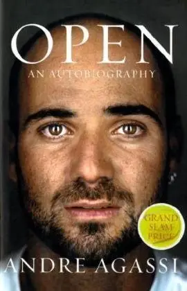 OPEN: An Autobiography. Andre Agassi [Hardcover]