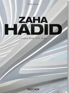 Zaha Hadid. Complete Works 1979-Today (40th Ed.)