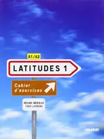 Latitudes 1 Cahier d'exercices + CD audio - 1