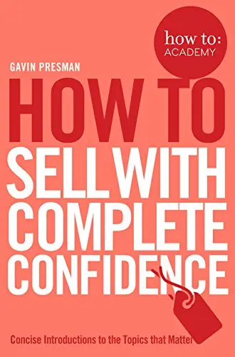 How to Book: Sell with Complete Confidence