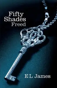 Fifty Shades Trilogy Book3: Fifty Shades Freed
