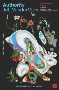 The Southern Reach Trilogy: Authority