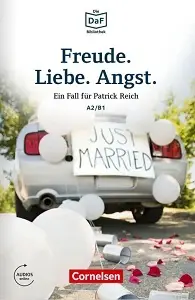 Die DaF-Bibliothek: A2/B1 Freude. Liebe. Angst Mit...