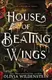 The Kingdom of Crows Book1: House of Beating Wings: A Magical Fae Romantasy Adventure - 1
