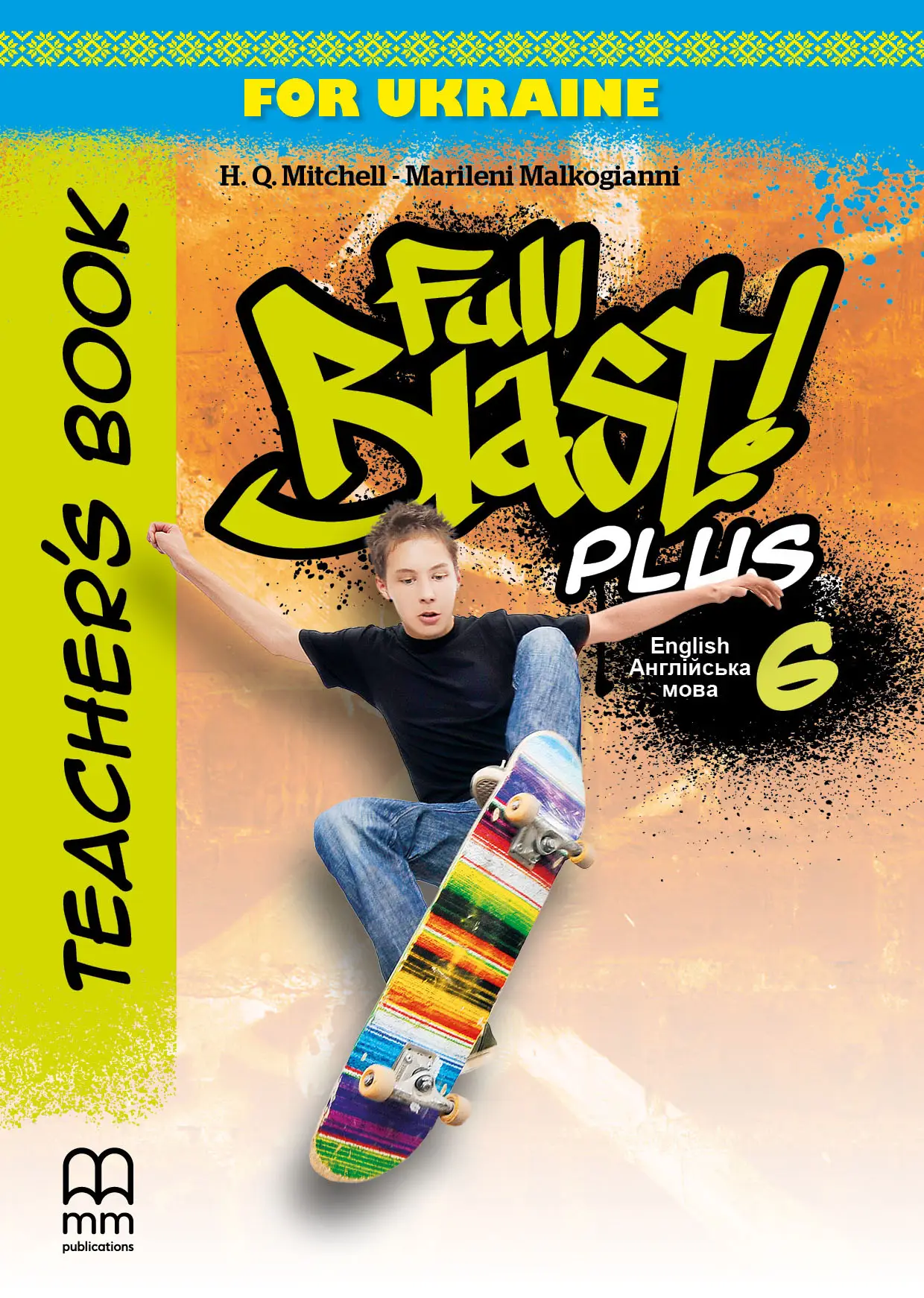 Full Blast Plus for Ukraine НУШ 6 Teacher's Book