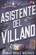 Asistente del villano  (Spanish Edition) - 1