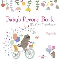 Baby's Record Book: My First Three Years. Girl - 1