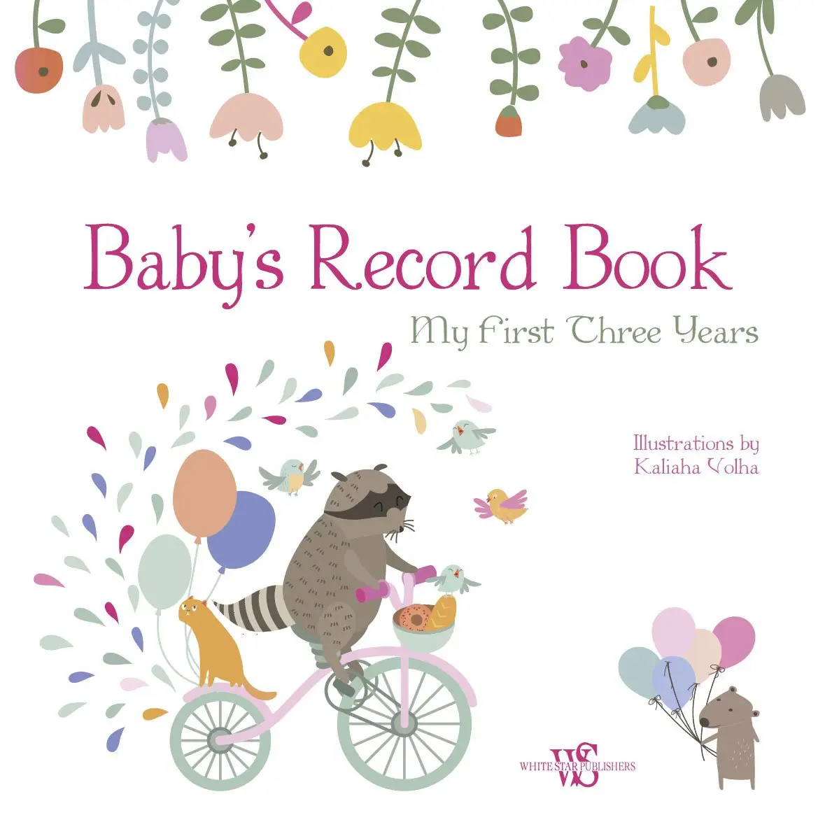 Baby's Record Book: My First Three Years. Girl