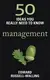 50 Ideas You Really Need to Know: Management - 1