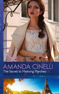 Modern: Secret to Marrying Marchesi,The