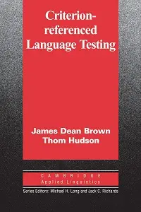Criterion-Referenced Language Testing