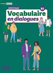 En dialogues Vocabulaire Intermédiaire B2 Livre + Audio...