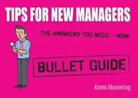 Bullet Guides: Tips for New Managers [Paperback] - 1