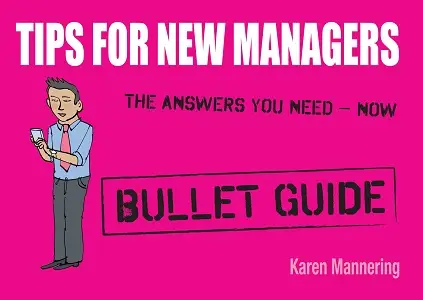 Bullet Guides: Tips for New Managers