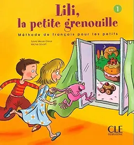 Lili, La petite grenouille 1 Livre de L'eleve