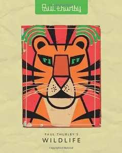 Paul Thurlby's Wildlife [Hardcover]