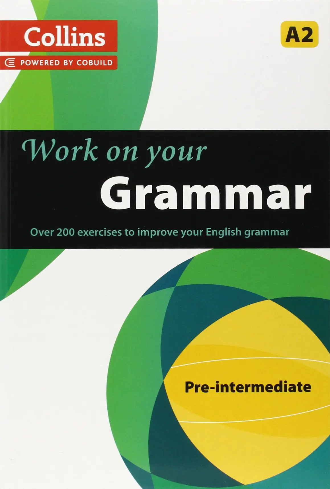 Collins Work on Your Grammar A2 Pre-Intermediate