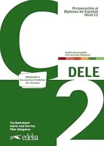 Preparación al DELE C2 Libro del alumno + audio descargable...