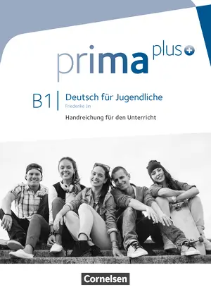 Prima plus B1 Handreichungen für den Unterricht