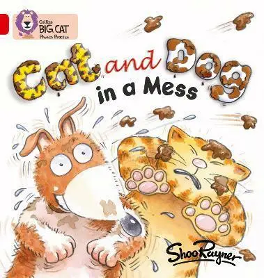 Big Cat Phonics 2A Cat and Dog in a Mess