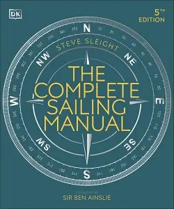 The Complete Sailing Manual (5th ed.)