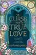 Once Upon a Broken Heart Book3: A Curse for True Love [Hardcover] - 1