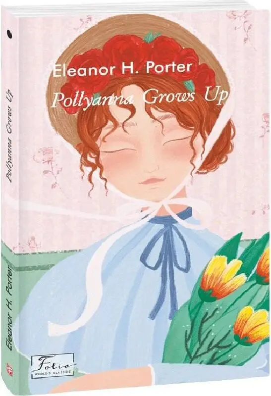 Pollyanna Grows Up (Полліанна дорослішає)