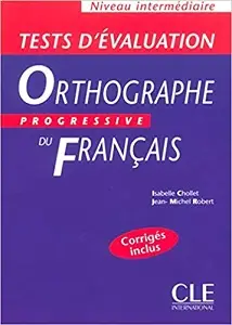 Orthographe Progr du Franc Interm Tests D'Evaluation