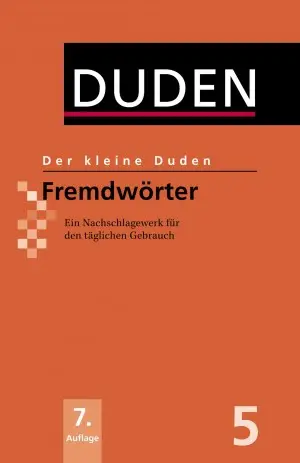 Der kleine Duden - Fremdwörter: Ein Nachschlagewerk...