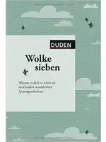 Wolke sieben: Warum es dort so schön ist und andere wunderbare Sprachgeschichten - 1