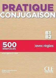 Pratique Conjugaison B1/B2 Livre + Corrigés