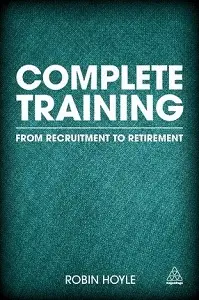 Complete Training: From Recruitment to Retirement