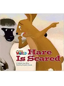 Our World Big Book 2: Hare is Scared