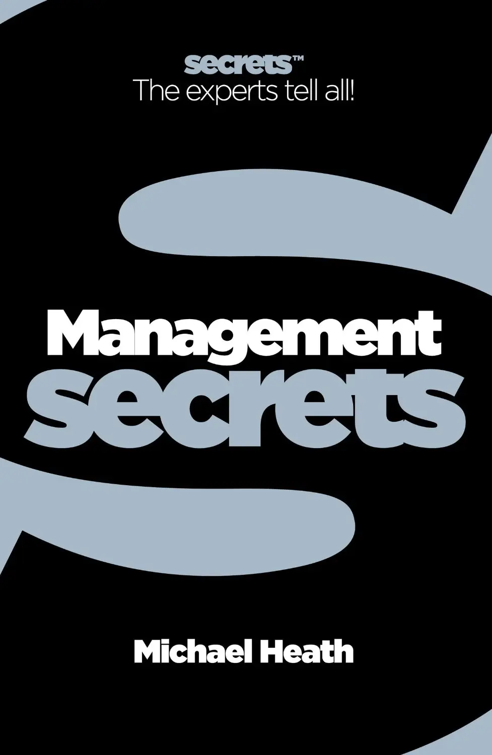 Business Secrets: Management Secrets