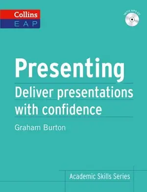 Presenting. Deliver Academic Presentations with Confidence