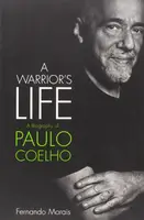 A Warrior's Life: A Biography of Paulo Coelho - 1