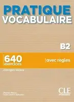 Pratique Vocabulaire B2 + Corrigés - 1